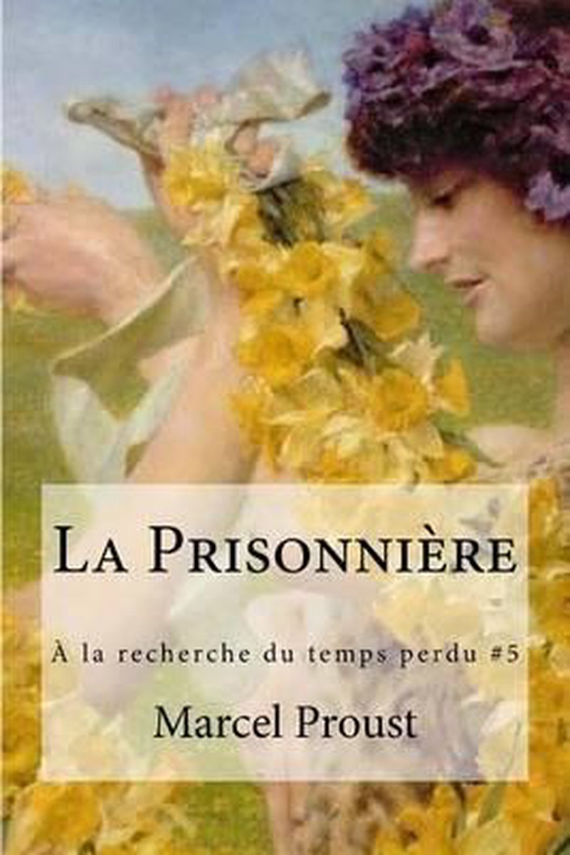 La Prisonniere van Marcel De Proust