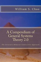 A Compendium of General Systems Theory 2.0