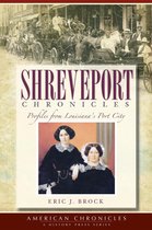 American Chronicles - Shreveport Chronicles