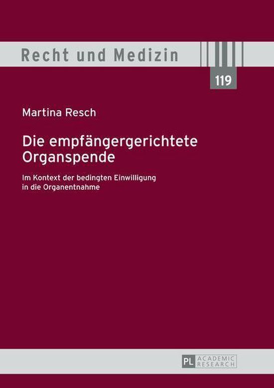 Recht und Medizin 119 - Die empfaengergerichtete Organspende - cover