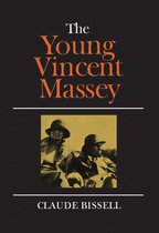 Heritage - The Young Vincent Massey
