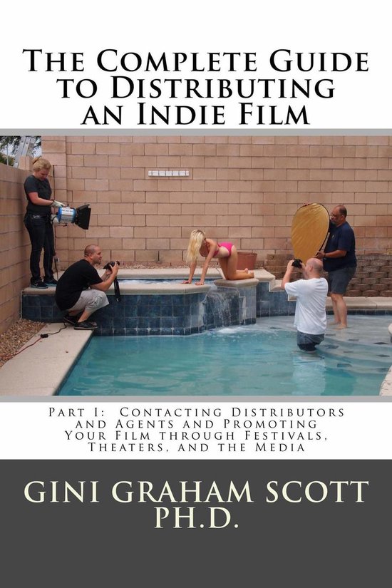 The Complete Guide to Distributing an Indie Film - cover