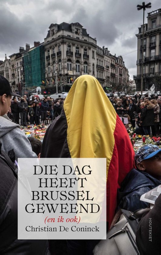 Die dag heeft Brussel geweend (en ik ook) - cover