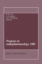 Developments in Nuclear Medicine 9 - Progress in Radiopharmacology 1985