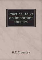 Practical talks on important themes