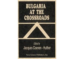 Bulgaria at the Crossroads