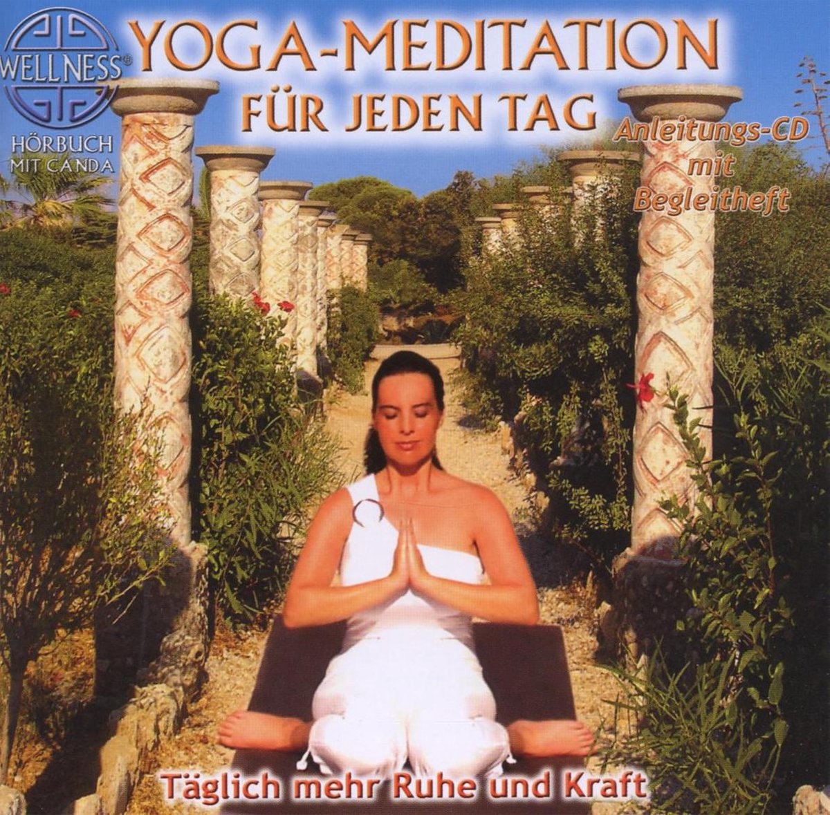 Yoga-meditation Fur Jeden Tag - Taglich Mehr Ruhe