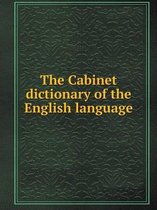 The Cabinet dictionary of the English language
