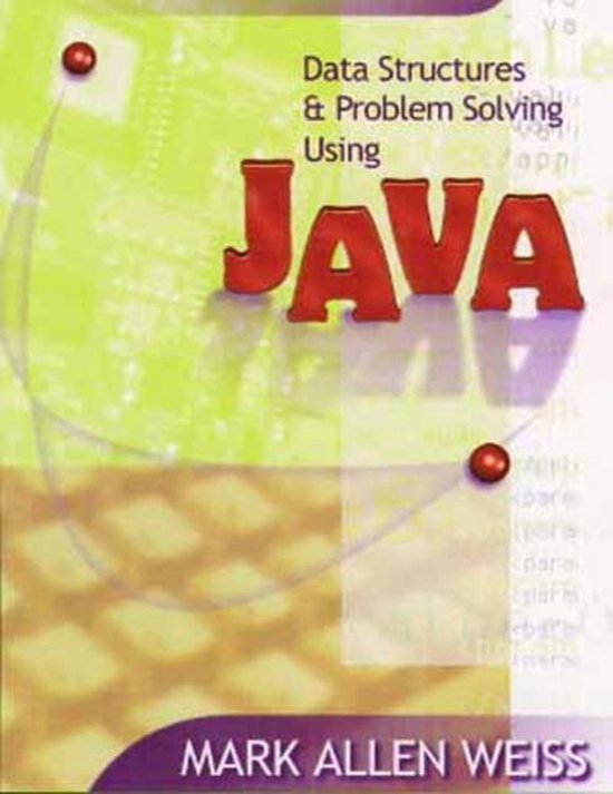 Data Structures and Problem Solving Using Java