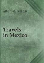 Travels in Mexico