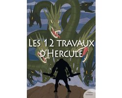 Mythologie - Les 12 travaux d'Hercule (mythologie jeunesse)