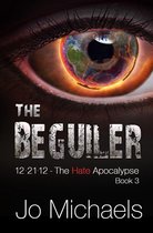 12.21.12 - The Hate Apocalypse 3 - The Beguiler