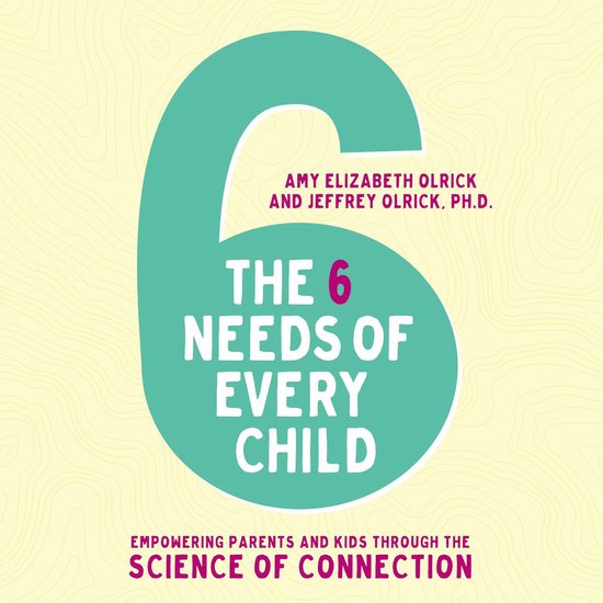 The 6 Needs of Every Child - cover