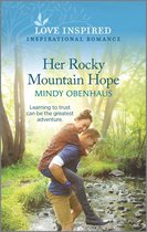 Rocky Mountain Heroes - Her Rocky Mountain Hope