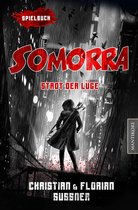 Somorra 1 - Somorra - Stadt der Lüge: Ein Fantasy-Spielbuch