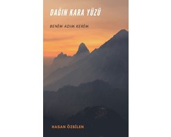 BENİM ADIM KERİM - DAĞIN KARA YÜZÜ