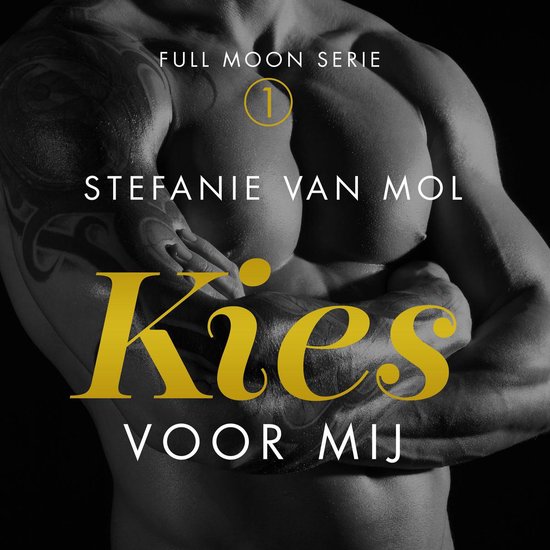 Kies voor Mij: Deel 1 van Full Moon - cover