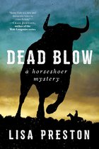 Horseshoer Mystery Series - Dead Blow