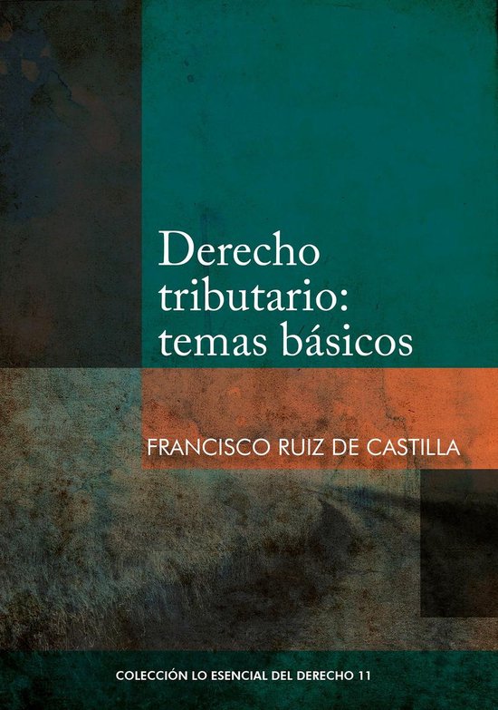 Colección Lo Esencial del Derecho 11 - Derecho tributario:  ... - cover