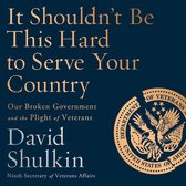 It Shouldn't Be This Hard to Serve Your Country