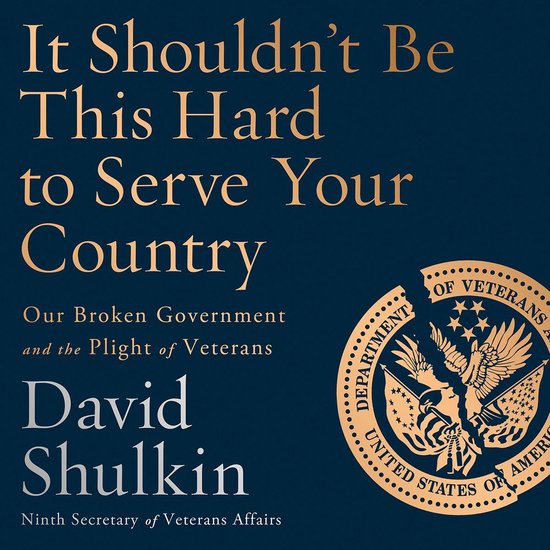 It Shouldn't Be This Hard to Serve Your Country - cover