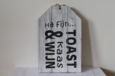 tekstbord wit: Ha fijn toast kaas & wijn