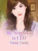 Volume 3 3 - My Neighbor is CEO
