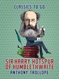 Classics To Go - Sir Harry Hotspur of Humblethwaite