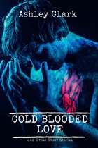 Coldblooded Love and Other Stories
