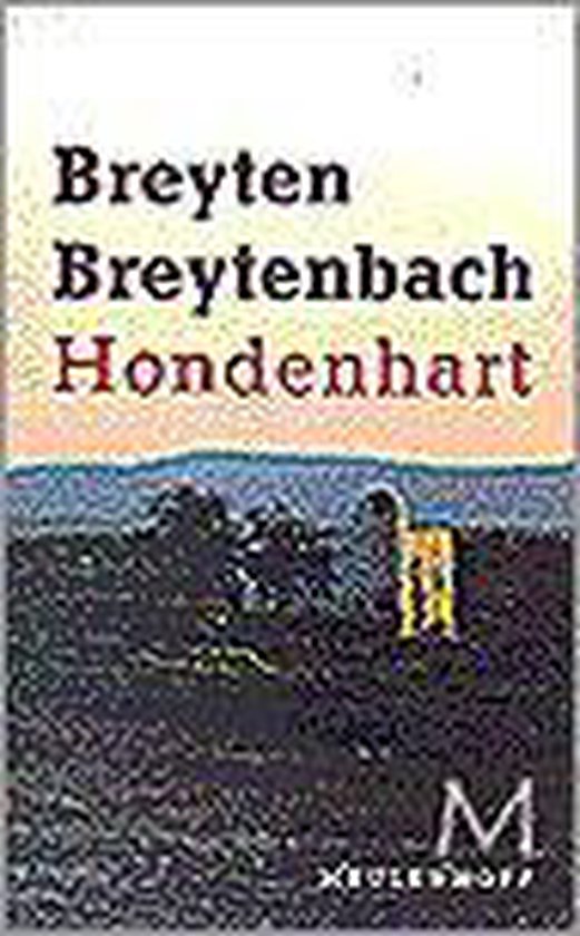 Hondenhart - Breyten Breytenbach | Warmolth.org