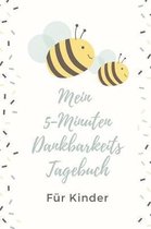 Mein 5-Minuten Dankbarkeits Tagebuch F r Kinder