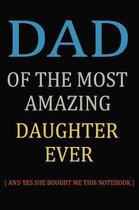 Dad Of The Most Amazing Daughter Ever
