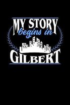 My Story Begins in Gilbert