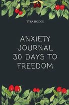 Anxiety Journal 30 Days To Freedom