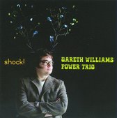 Gareth Williams Power Trio - Shock! (CD)