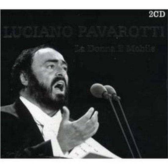 La Donna E Mobile, Luciano Pavarotti CD (album) Muziek La Donna E Mobile, Luciano Pavarotti CD (album) Muziek