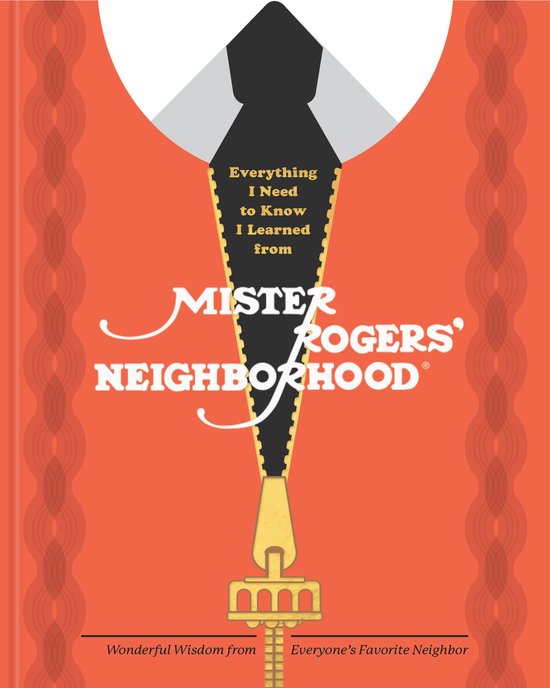 Everything I Need to Know I Learned from Mister Rogers' Neig ... - cover
