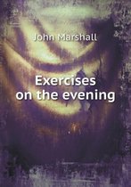 Exercises on the evening