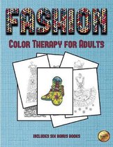 Color Therapy for Adults (Fashion): This book has 36 coloring sheets that can be used to color in, frame, and/or meditate over