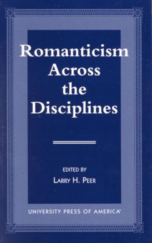 9780761811046 - Romanticism Across the Disciplines