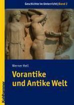 Geschichte Im Unterricht 02 - Vorantike Und Antike Welt