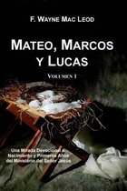 Los Comentarios Lumbrera a Mi Camino- Mateo, Marcos y Lucas (Volumen 1)