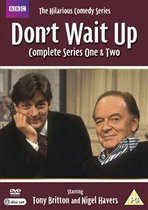 Don't Wait Up-series 1&2