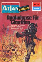 Atlan classics 177 - Atlan 177: Apokalypse für Glaathan