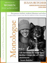Profiles of Women Past & Present Collection - Women in Sport or Extreme Outdoor Activities - Profiles of Women Past & Present – Susan Butcher, Dog Musher, Writer (1954-2006)