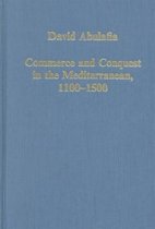 Commerce and Conquest in the Mediterranean, 1100â€“1500