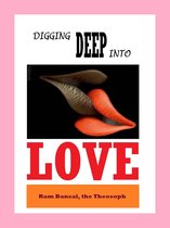 Relationship 1 - Digging Deep into Love