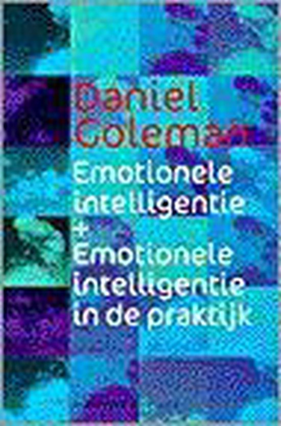 Emotionele Intelligentie & Emotionele Intelligentie In De Praktijk - Daniel Goleman | Respetofundacion.org