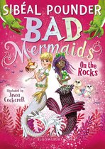 Bad Mermaids - Bad Mermaids: On the Rocks