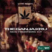 The Ganja Kru: New Frontiers E.P.